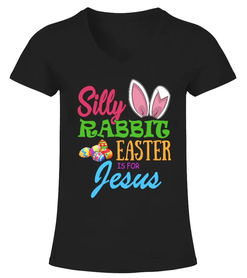 SILLY RABBIT  EASTER IS FOR JESUS CAMISETA CUELLO PICO MUJER